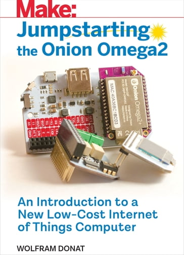 Jumpstarting the Onion Omega2 - Wolfram Donat