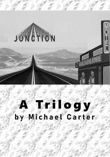 Junction: A Trilogy - Michael Carter - Sandra Jude