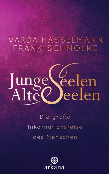 Junge Seelen - Alte Seelen - Varda Hasselmann - Frank Schmolke