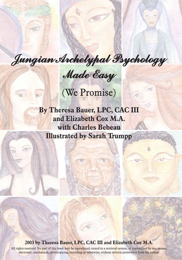 Jungian Archetypal Psychology Made Easy - Charles Bebeau - Elizabeth Cox - Theresa Bauer LPC