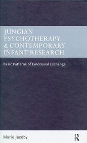 Jungian Psychotherapy and Contemporary Infant Research