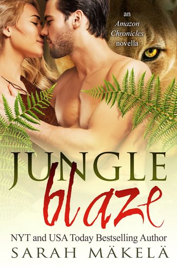 Jungle Blaze - Sarah Makela