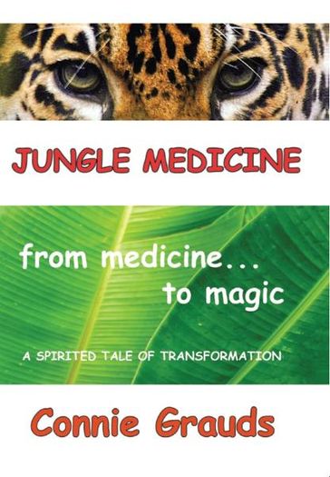 Jungle Medicine - Connie Grauds