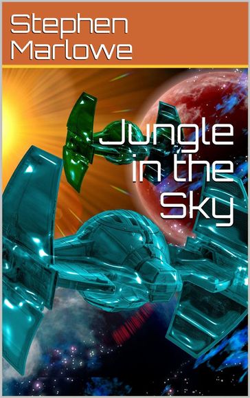 Jungle in the Sky - Stephen Marlowe