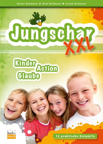 Jungschar XXL - Beate Hofmann - Frank E. W. Ortmann - Olaf Hofmann