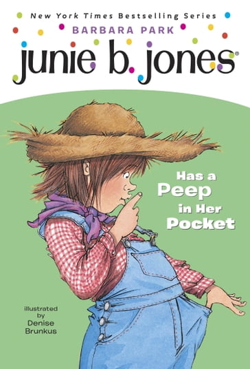 Junie B. Jones #15: Junie B. Jones Has a Peep in Her Pocket - Barbara Park