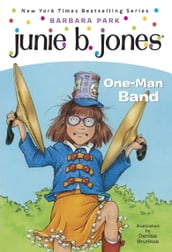 Junie B. Jones #22: One-Man Band