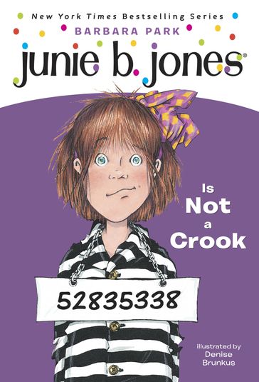 Junie B. Jones #9: Junie B. Jones Is Not a Crook - Barbara Park
