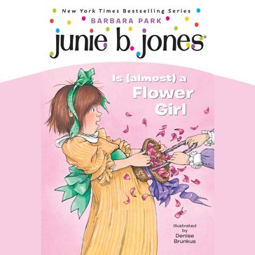 Junie B. Jones Is (Almost) a Flower Girl - Barbara Park