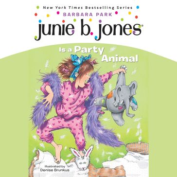 Junie B. Jones Is a Party Animal - Barbara Park