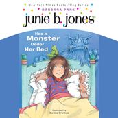 Junie B.Jones Has a Monster Under Her Bed