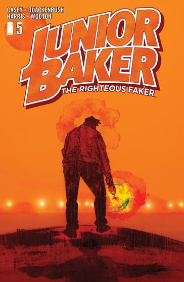 Junior Baker The Righteous Faker #5 - Joe Casey