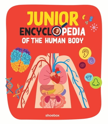 Junior Encyclopedia of the Human Body - Valérie Ménard - Claire chabot - Caroline McClish