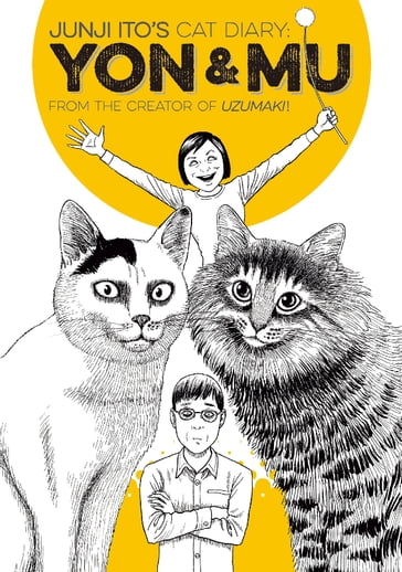 Junji Ito's Cat Diary: Yon & Mu - Junji Ito