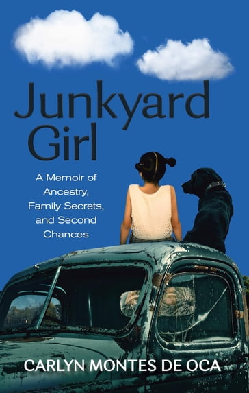 Junkyard Girl - Carlyn Montes De Oca
