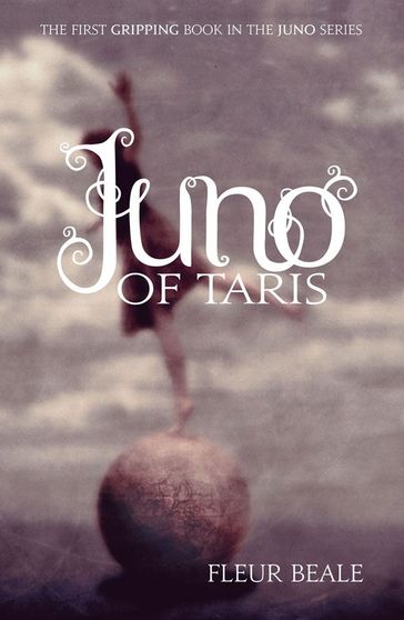 Juno Of Taris - Fleur Beale