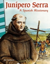 Junípero Serra: A Spanish Missionary: Read-Along eBook