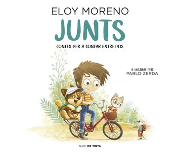 Junts (Contes per a contar entre dos) - Eloy Moreno