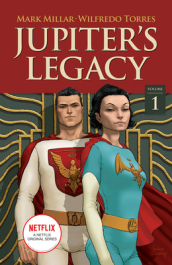 Jupiter s Legacy, Volume 1 (NETFLIX Edition)