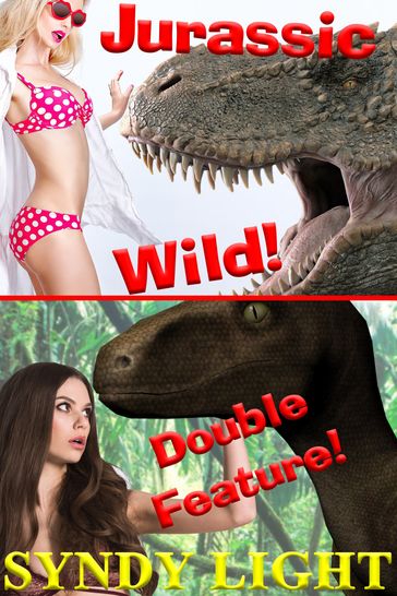 Jurassic Wild: Double Feature! - Syndy Light