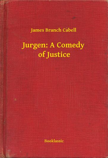 Jurgen: A Comedy of Justice - James Branch Cabell
