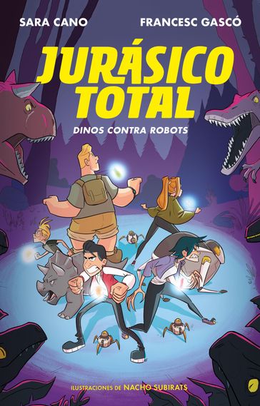 Jurásico Total 2 - Dinos contra robots - Francesc Gascó - Sara Cano Fernández