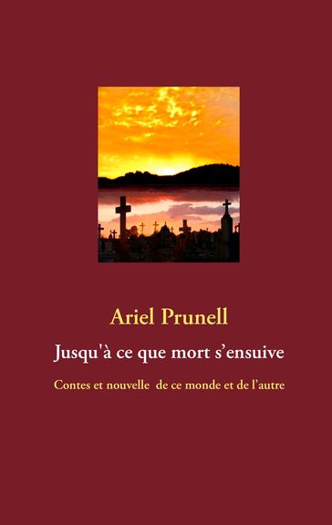 Jusqu'à ce que mort s'ensuive - Ariel Prunell