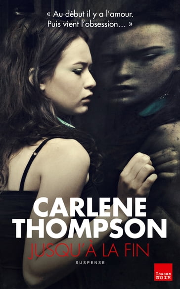 Jusqu'à la fin - Carlene Thompson