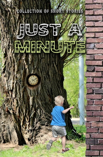Just A Minute - Joaquin Bernal