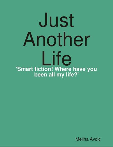 Just Another Life - Meliha Avdic