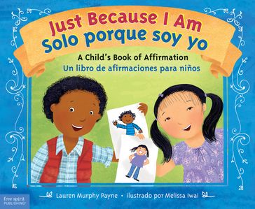 Just Because I Am / Solo porque soy yo - Lauren Murphy Payne