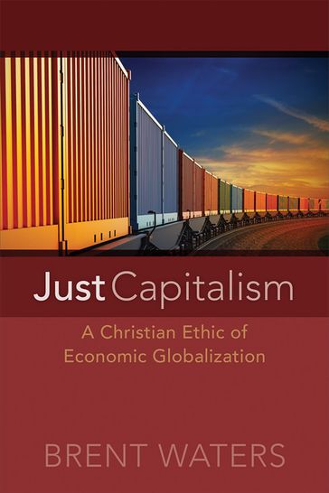 Just Capitalism - Brent Waters