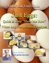 Just Eggs: Quick & Easy 