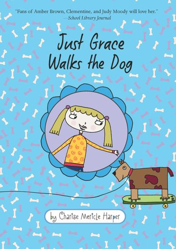 Just Grace Walks the Dog - Charise Mericle Harper