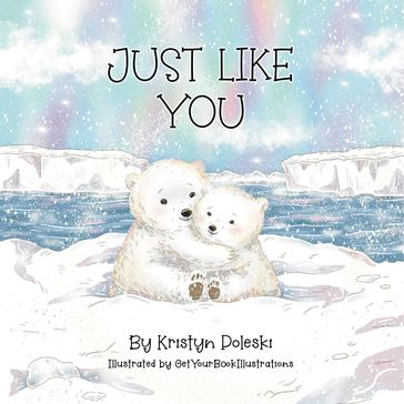 Just Like You - Kristyn Poleski