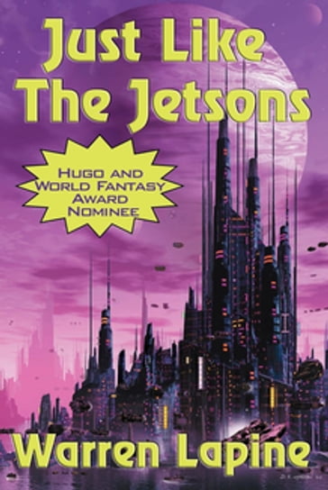 Just Like the Jetsons (with linked TOC) - Warren Lapine