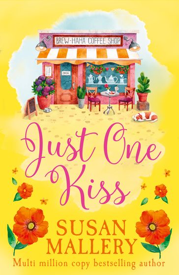 Just One Kiss (A Fool's Gold Novel, Book 10) - Susan Mallery