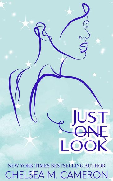 Just One Look - Chelsea M. Cameron