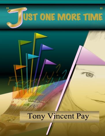 Just One More Time - Tony Pay