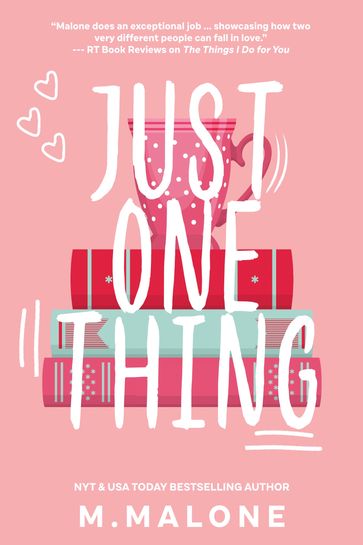 Just One Thing - M. Malone