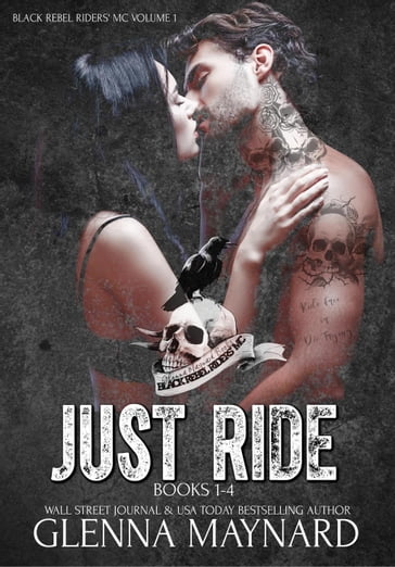 Just Ride Black Rebel Riders' MC Volume 1 - Glenna Maynard