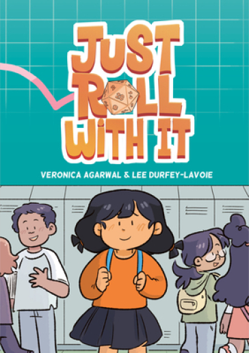 Just Roll with It - Veronica Agarwal - Lee Durfey Lavoie