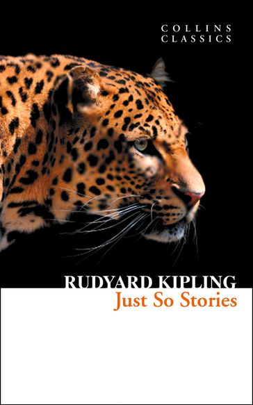 Just So Stories (Collins Classics) - Kipling Rudyard