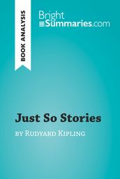 Just So Stories by Rudyard Kipling (Book Analysis)