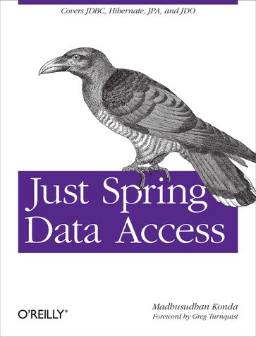 Just Spring Data Access - Madhusudhan Konda