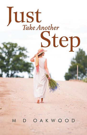 Just Take Another Step - M.D. Oakwood