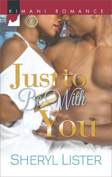 Just To Be with You - Sheryl Lister