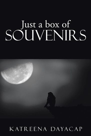 Just a Box of Souvenirs - Katreena Dayacap