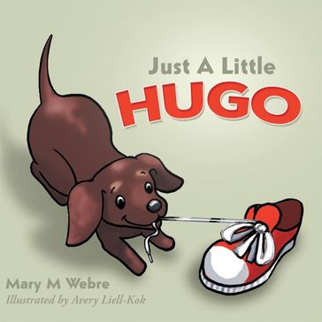 Just a Little Hugo - Mary M Webre