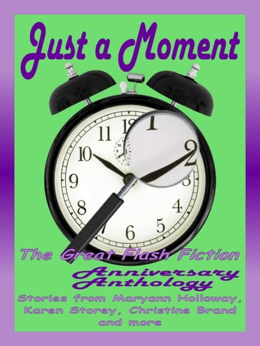 Just a Moment - Christine Brand - Karen Storey - Maryann Holloway